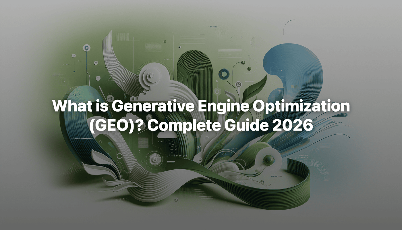 What is Generative Engine Optimization (GEO)? 2026 Guide | Frase